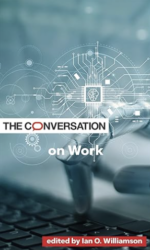 Williamson book rev Book cover for "The Conversation on Work" edited by Ian. O. Williamson